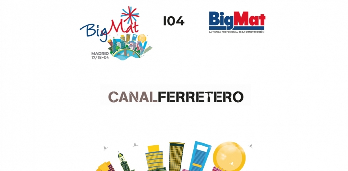 Visita el stand de Canal Ferretero en el BigMat Day 2024