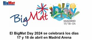 El BigMat Day 2024 se celebrará los días 17 y 18 de abril 