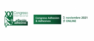 XXI edición anual del Congreso Internacional de Adhesión y Adhesivos