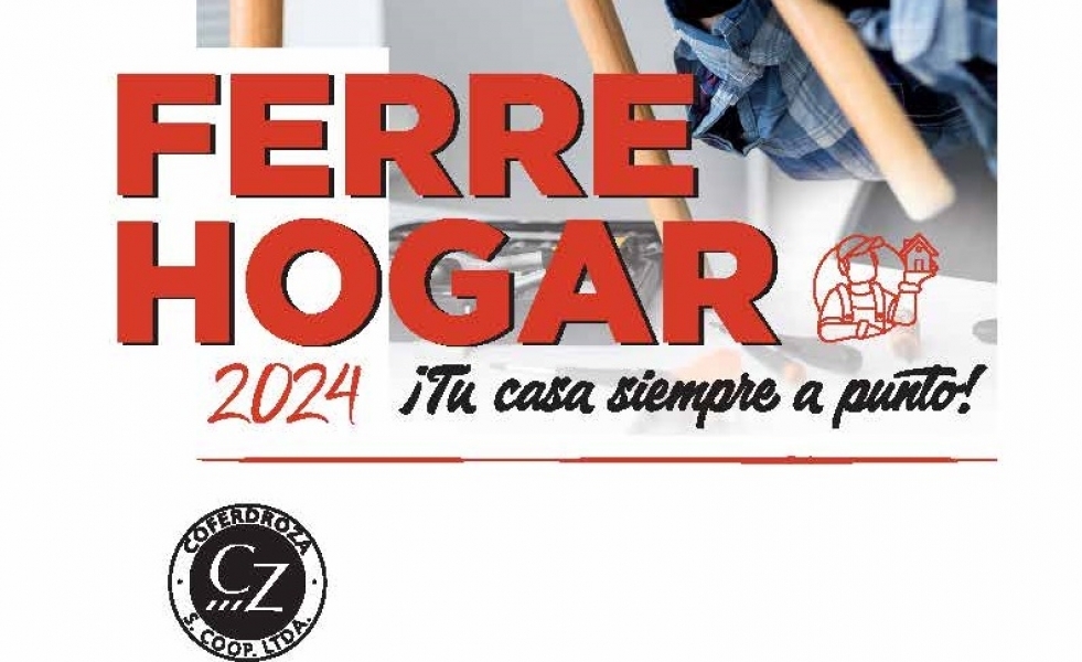 Coferdroza presenta la campaña Ferre-Hogar 2024