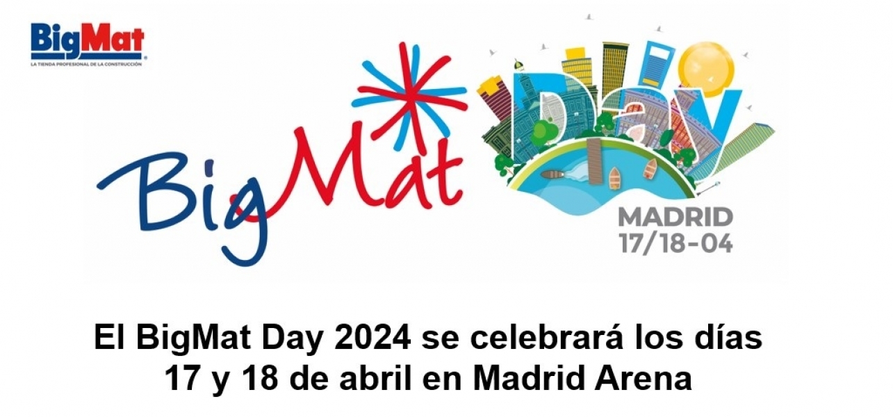 El BigMat Day 2024 se celebrará los días 17 y 18 de abril 