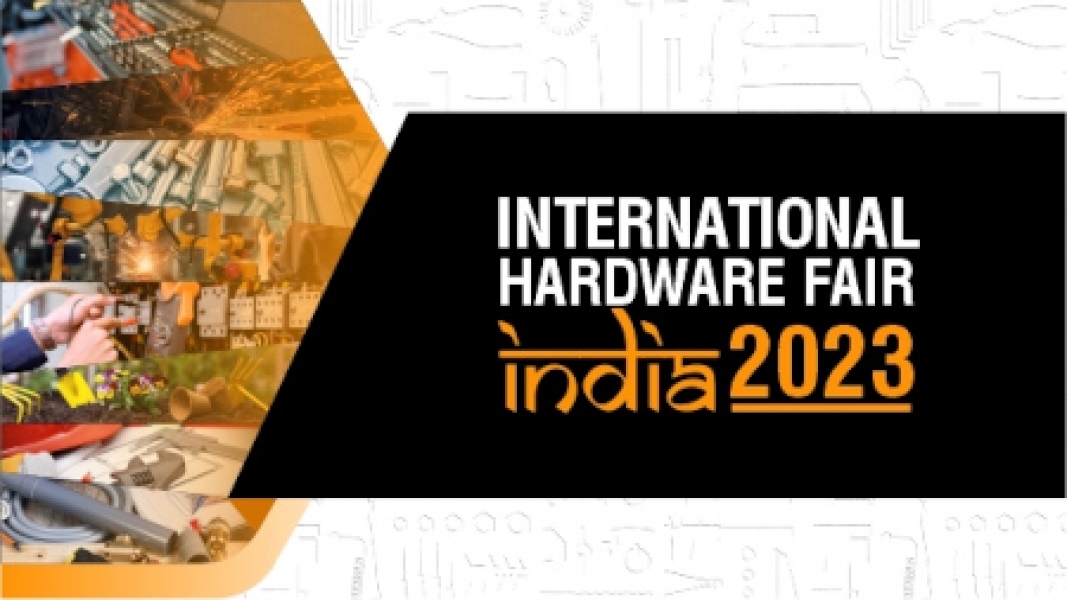 La Feria Internacional de Hardware India 2023 tiene como objetivo ser un evento enfocado para la comunidad de ferretería