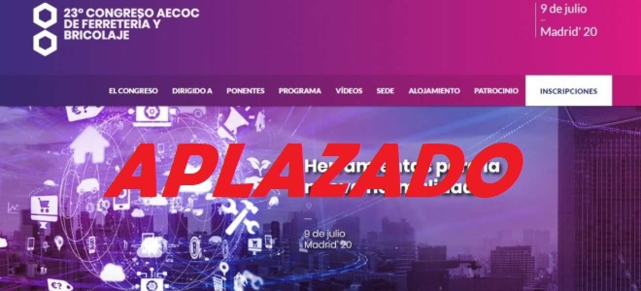 AECOC aplaza a 2021 su 23º Congreso de Ferretería y Bricolaje